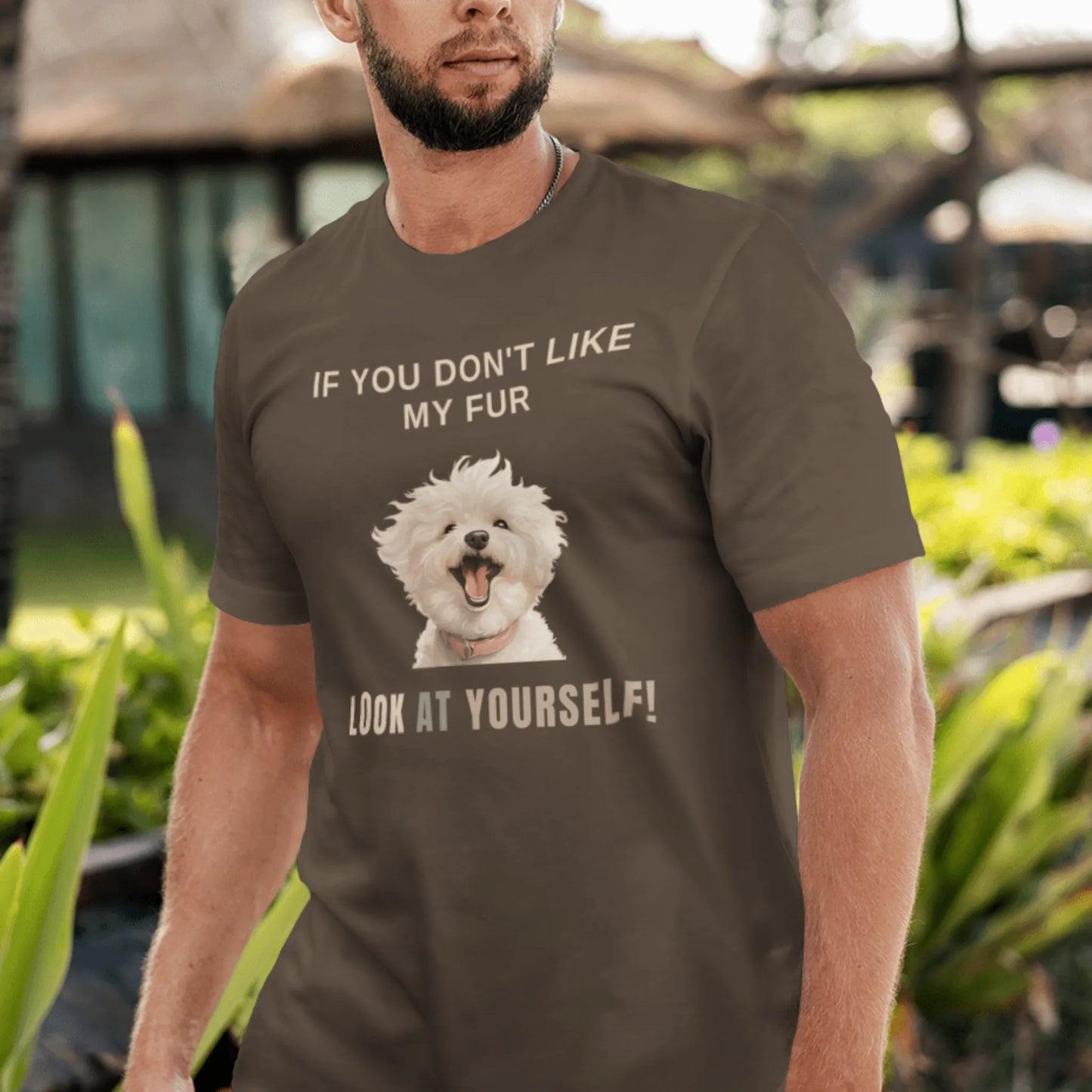 "If You Don't Like My Fur, Look At Yourself!"-Unisex Bichon Frise T-Shirt for Dog Owners
