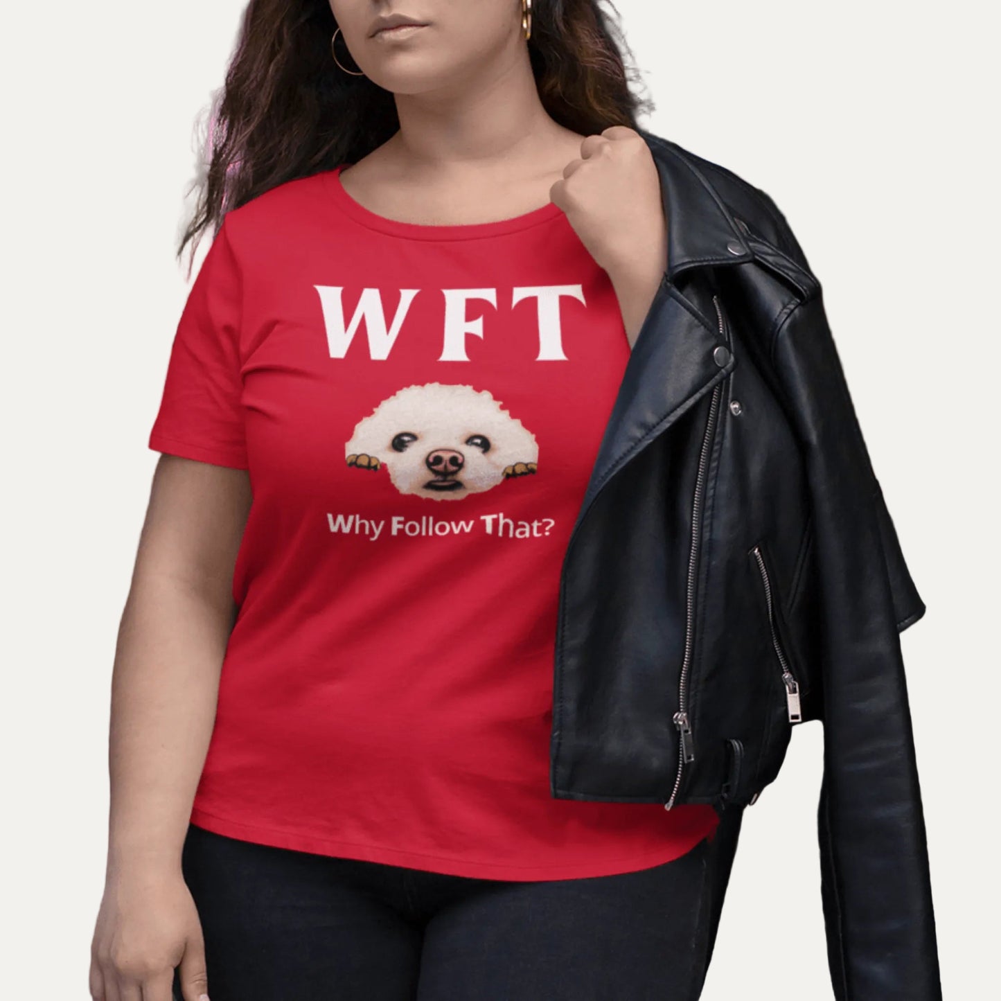 "WFT-Why Follow That?"-Unisex Bichon Frise T-Shirt for Dog Owners