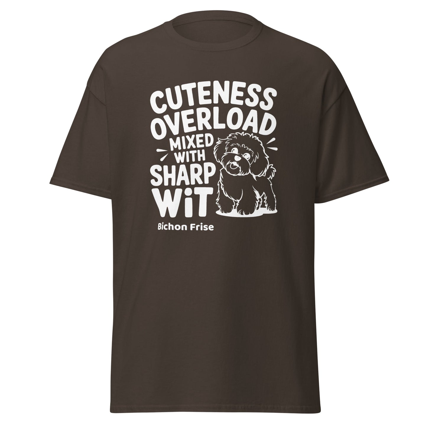 "Cuteness Overload Mixed With Sharp Wit"-Unisex Bichon Frise T-Shirt for Dog Owners