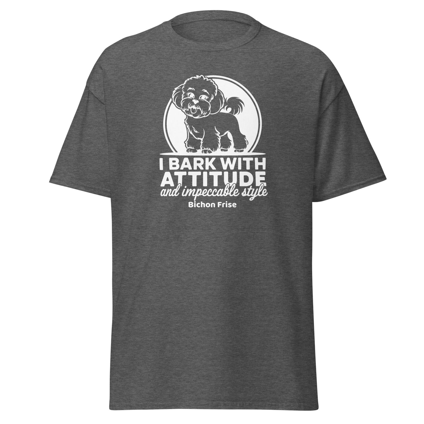 “Funny unisex t-shirt with white sarcastic quote ‘I Bark With Attitude And Impeccable Style’, featuring a white Bichon Frise dog illustration, perfect for Bichon Frise lovers and friends.”