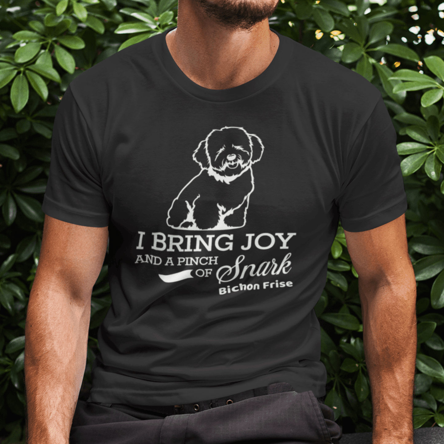 "I Bring Joy And A Pinch Of Snark"-Unisex Bichon Frise T-Shirt for Dog Owners