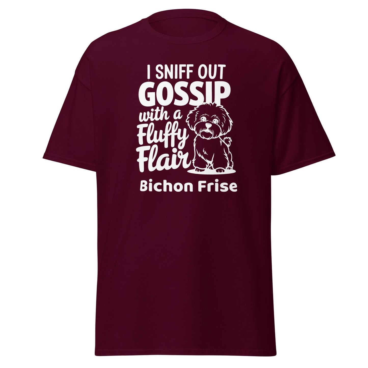 "I Sniff Out Gossip With A Fluffy Flair"-Unisex Bichon Frise T-Shirt for Dog Owners