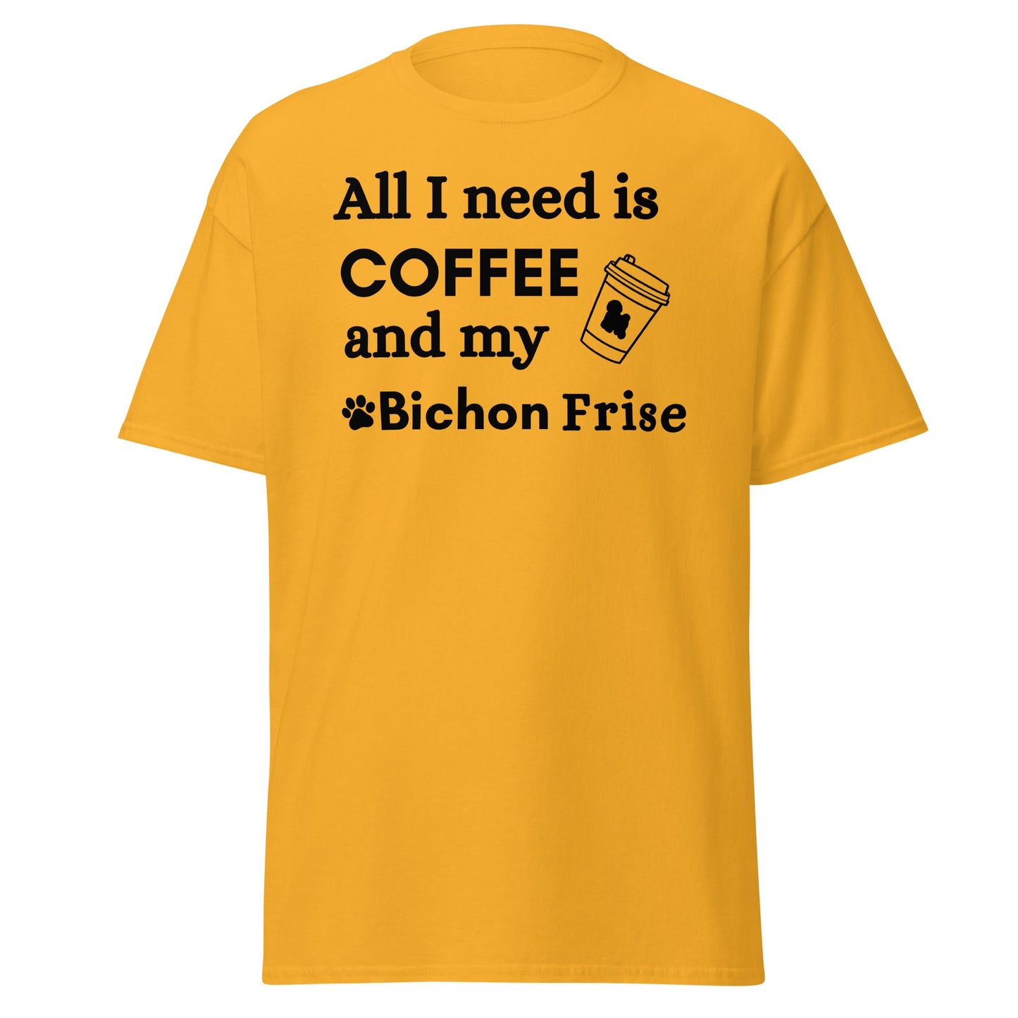Black unisex T-shirt with "All I need is coffee and my Bichon" design – perfect for Bichon Frise dog owners and coffee lovers.