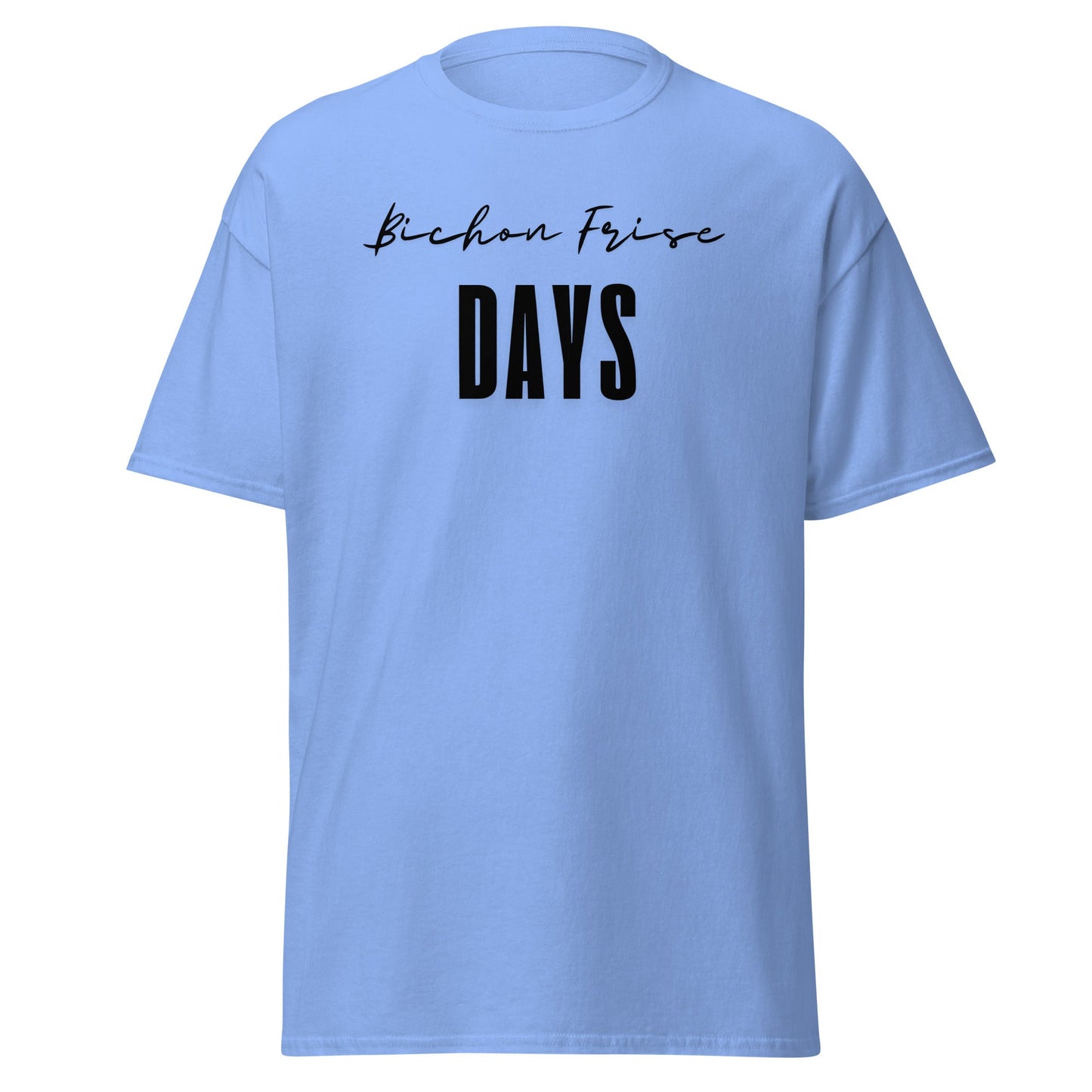 "Funny 'Bichon Frise Days' unisex black text T-shirt for Bichon Frise dog owners – festive and unique design perfect for pet lovers."