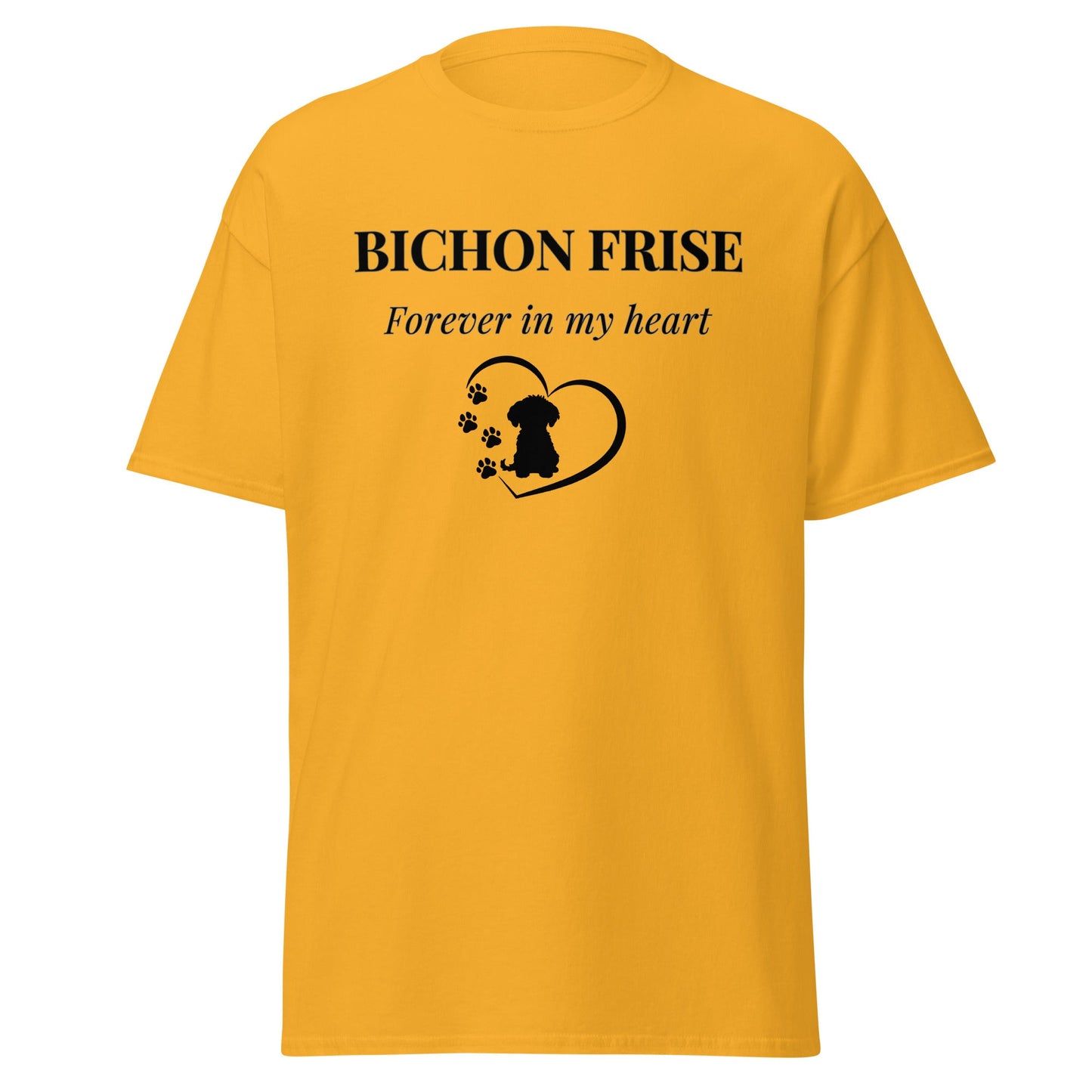 Unisex Bichon Frise T-Shirt for Dog Owners:Bichon Frise Love– "Forever In My Heart "
