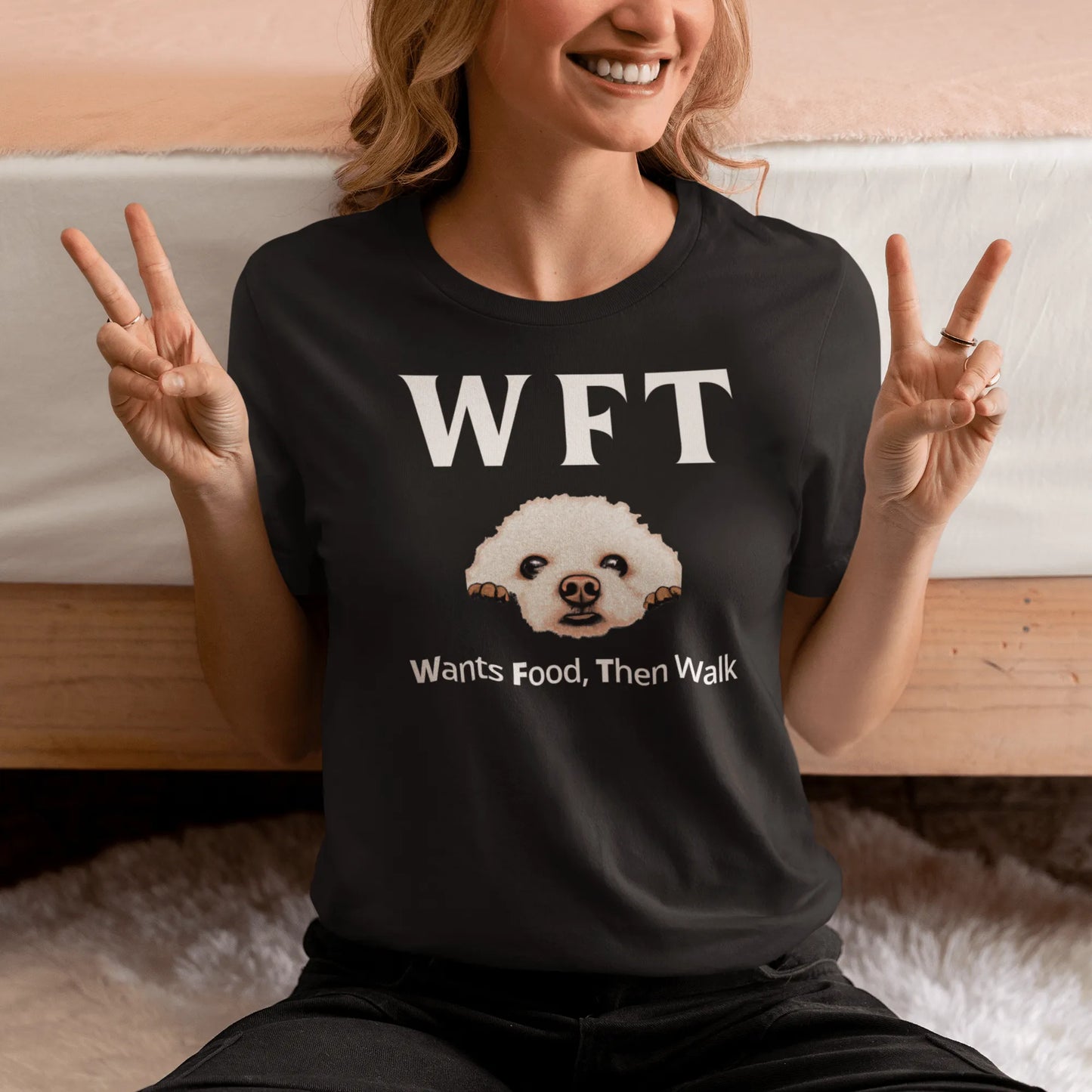 "WFT Wants Food, Then Walk"-Unisex Bichon Frise T-Shirt for Dog Owners