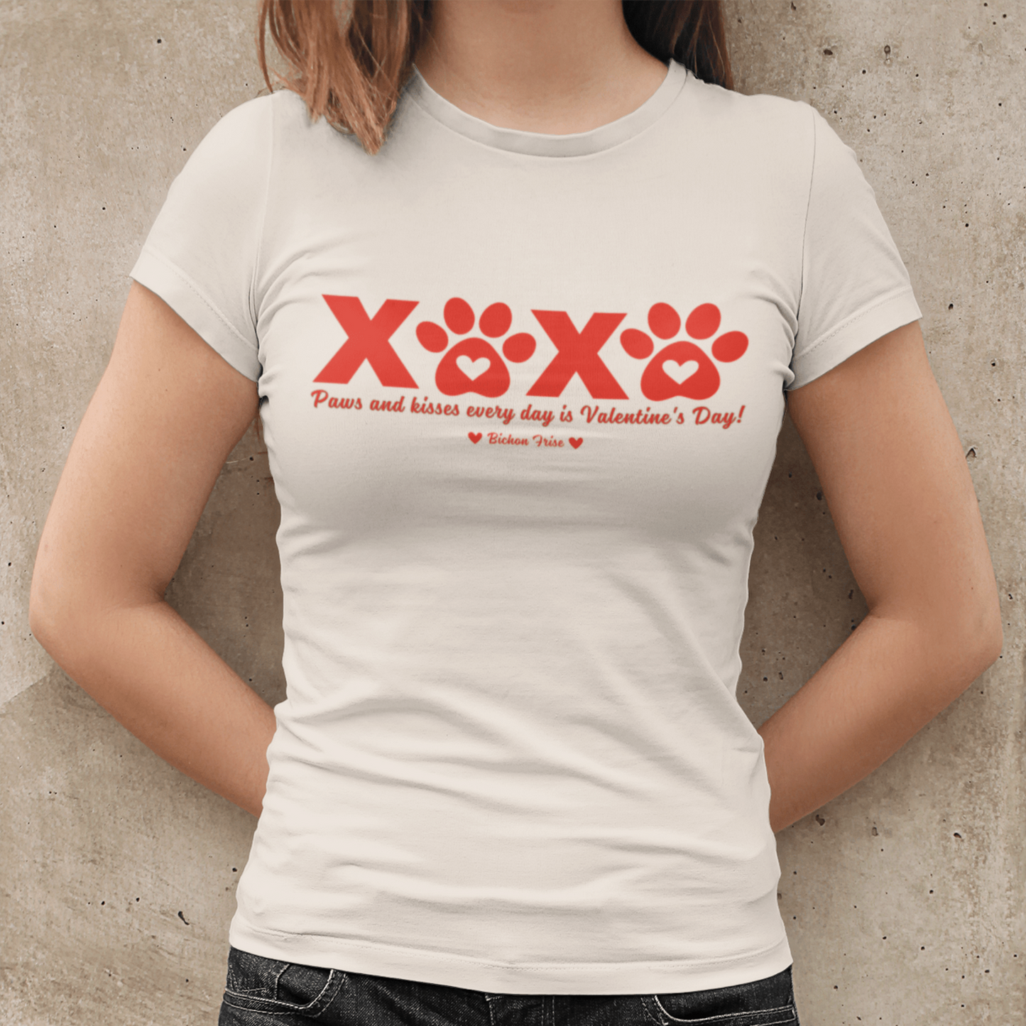"XXXX Paws and kisses every day is Valentine's Day!"-Unisex Bichon Frise T-Shirt for Dog Owners