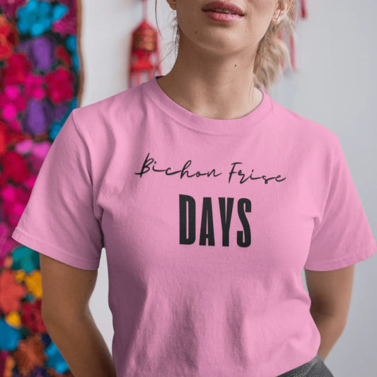 "Funny 'Bichon Frise Days' unisex black text T-shirt for Bichon Frise dog owners – festive and unique design perfect for pet lovers."