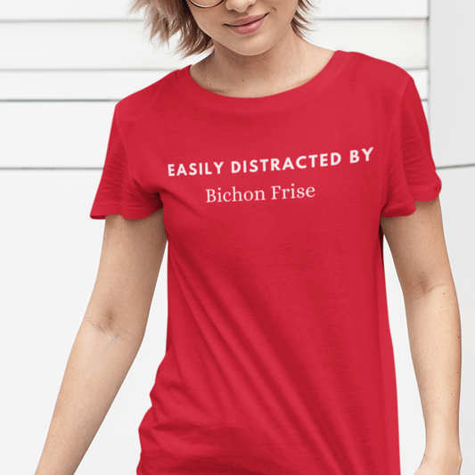 Unisex white tee with “Easily distracted by Bichon Frise” text — perfect for proud Bichon Frise dog lovers who want a unique, stylish look.