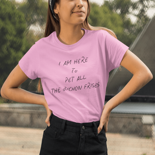 Black unisex t-shirt with the funny quote "I Am Here To Pet All The Bichon Frises" – perfect gift for Bichon Frise dog lovers, minimalist design with playful vibe.