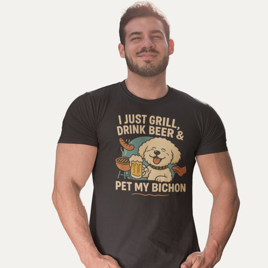 Funny Bichon Frise dog dad T-shirt – I just grill, drink beer & pet my Bichon design, perfect gift for dog lovers.