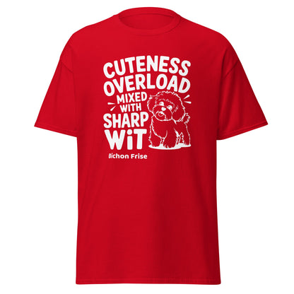 "Cuteness Overload Mixed With Sharp Wit"-Unisex Bichon Frise T-Shirt for Dog Owners