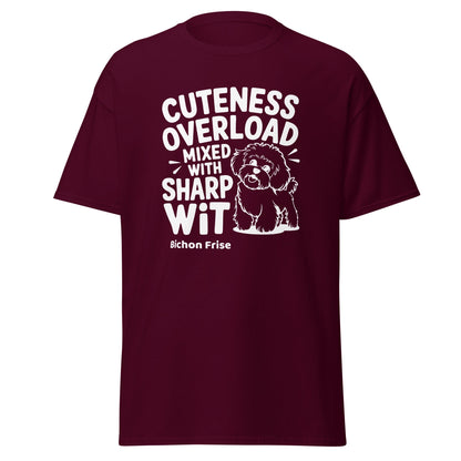 "Cuteness Overload Mixed With Sharp Wit"-Unisex Bichon Frise T-Shirt for Dog Owners