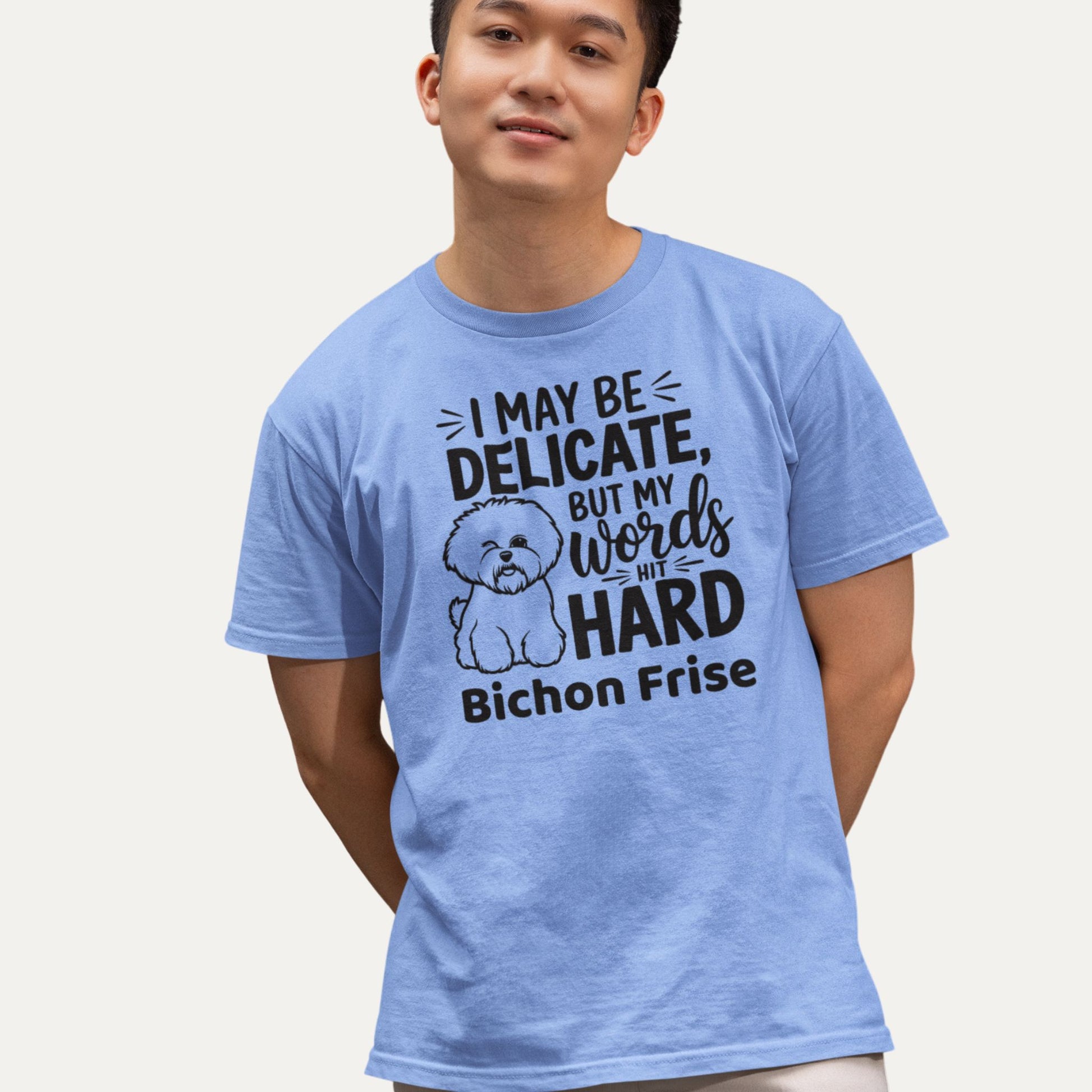 I may be delicate but my words hit hard – Bichon Frise funny dog T-shirt in light blue, perfect humorous gift for dog lovers