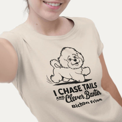 "I Chase Tails And Clever Banter"-Unisex Bichon Frise T-Shirt for Dog Owners