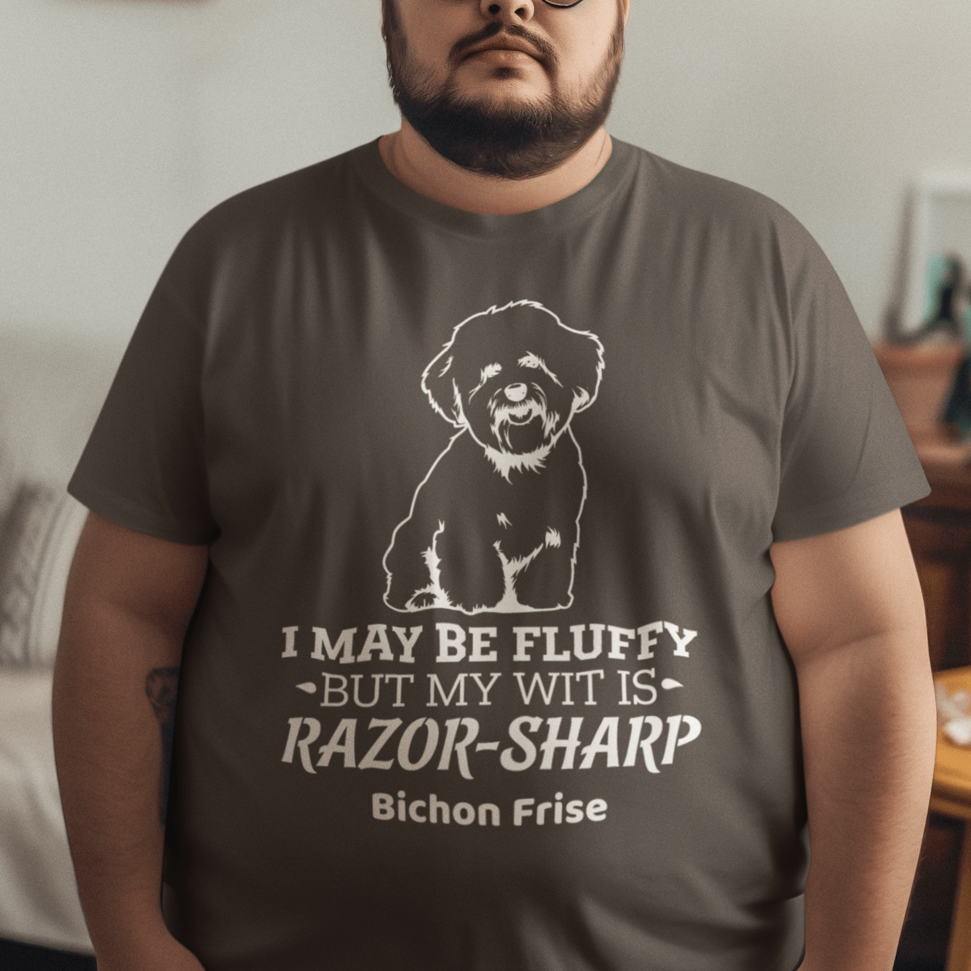 "I May Be Fluffy, But My Wit Is Razor-Sharp"-Unisex Bichon Frise T-Shirt for Dog Owners
