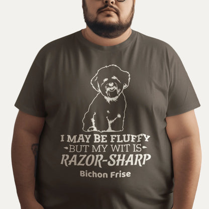 "I May Be Fluffy, But My Wit Is Razor-Sharp"-Unisex Bichon Frise T-Shirt for Dog Owners