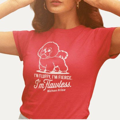 "I'm Fluffy, I'm Fierce I'm Flawless"-Unisex Bichon Frise T-Shirt for Dog Owners