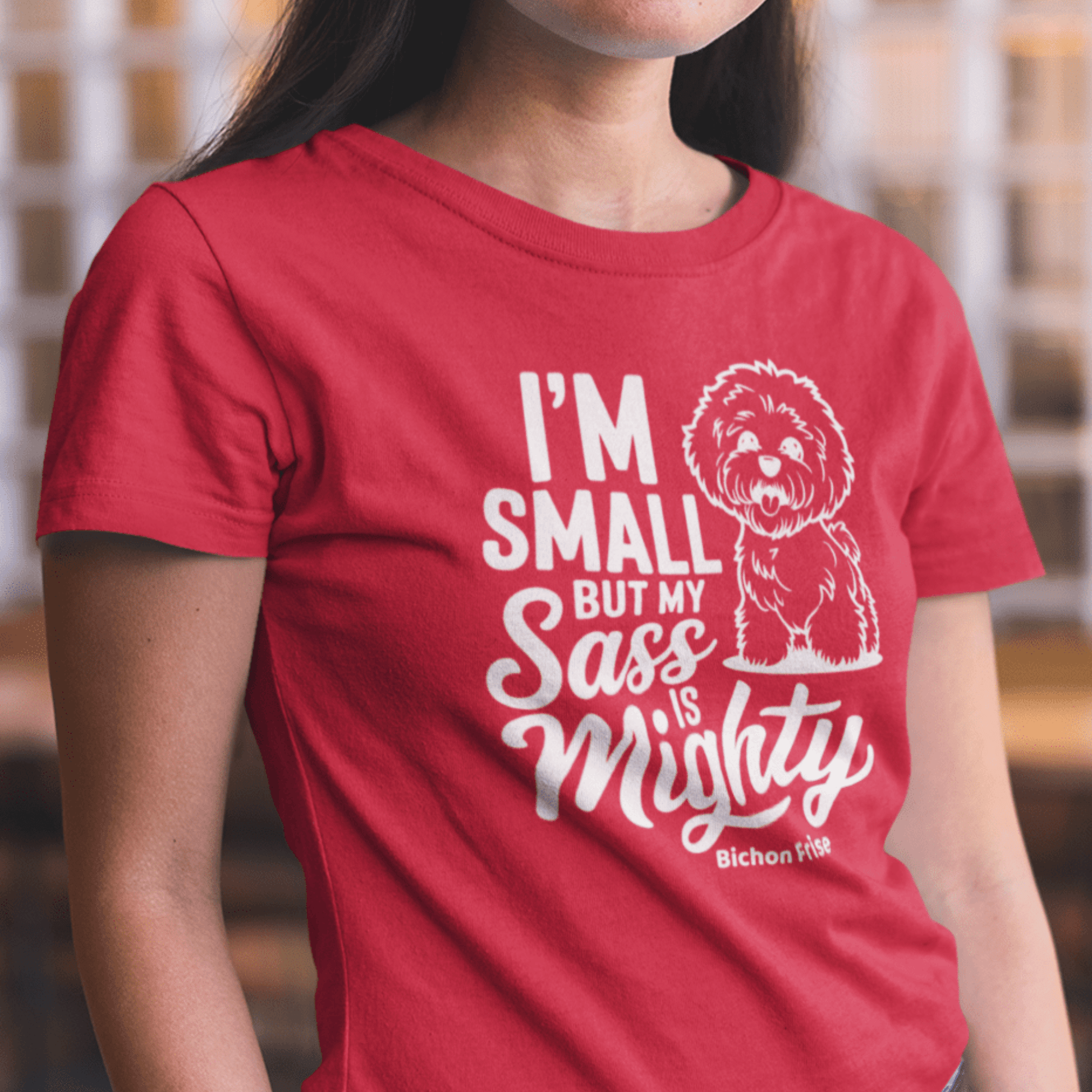 "I’m Small But My Sass Is Mighty"-Unisex Bichon Frise T-Shirt for Dog Owners