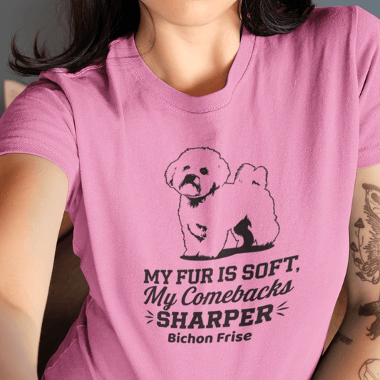 "My Fur Is Soft, My Comebacks Sharper"-Unisex Bichon Frise T-Shirt (Black Design)