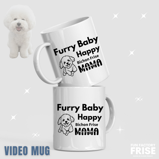 "White glossy mug with 'Furry Baby, Happy Bichon Frise Mama' black text and cute Bichon Frise dog illustration – perfect Mother's Day or romantic gift for dog lovers and Bichon Frise owners."
Video