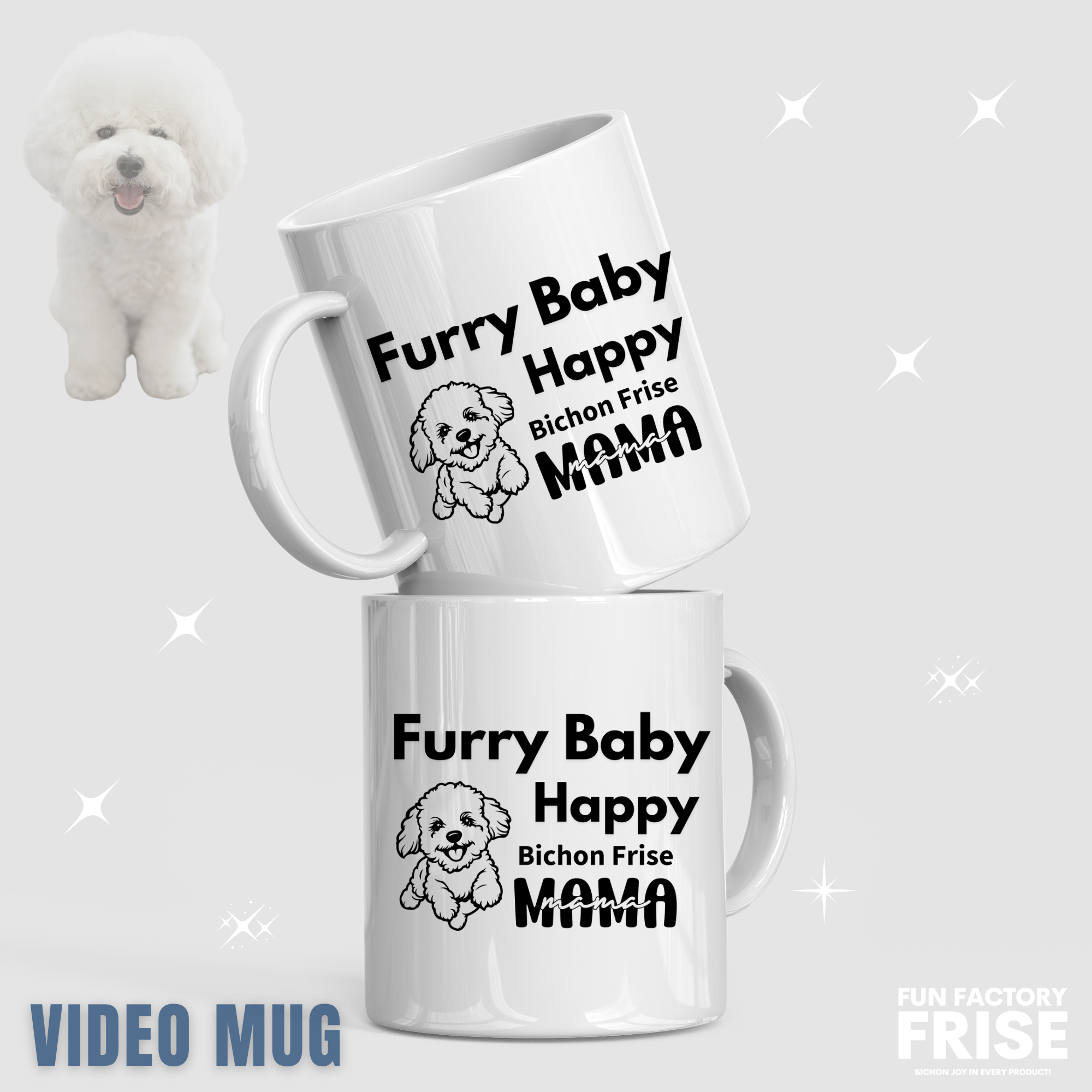 "White glossy mug with 'Furry Baby, Happy Bichon Frise Mama' black text and cute Bichon Frise dog illustration – perfect Mother's Day or romantic gift for dog lovers and Bichon Frise owners."
Video