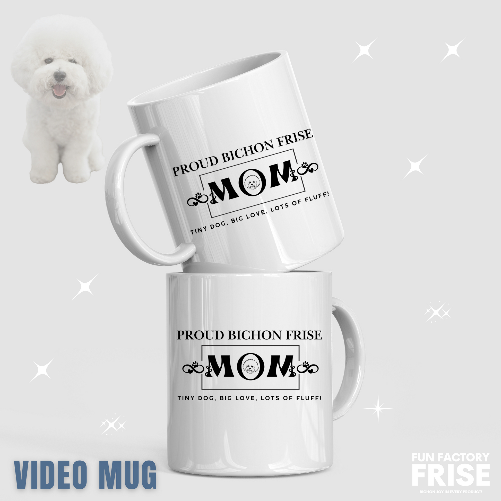 Proud Bichon Mom – Tiny Dog, Big Love, Lots of Fluff!-White glossy mug for Bichon Frise dog owners