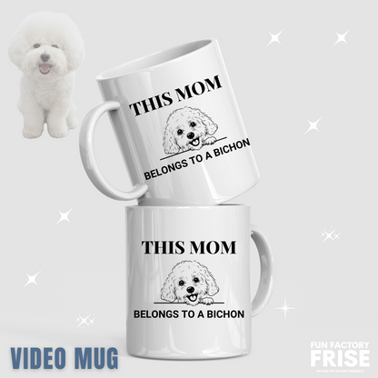 "This Mom Belongs to a Bichon"-White glossy mug for Bichon Frise dog owners