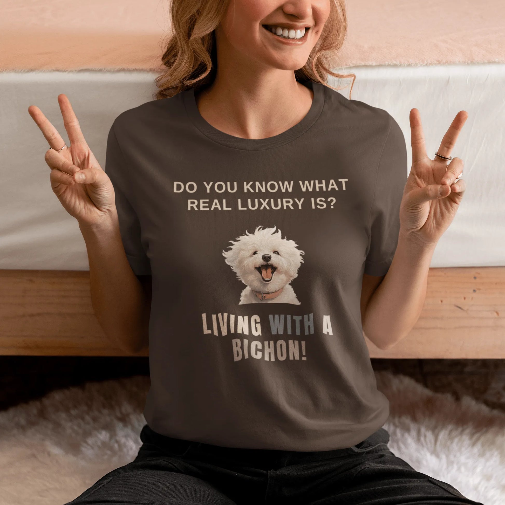 "Do You Know What Real Luxury Is? Living With A Bichon! "-Unisex Bichon Frise T-Shirt for Dog Owners