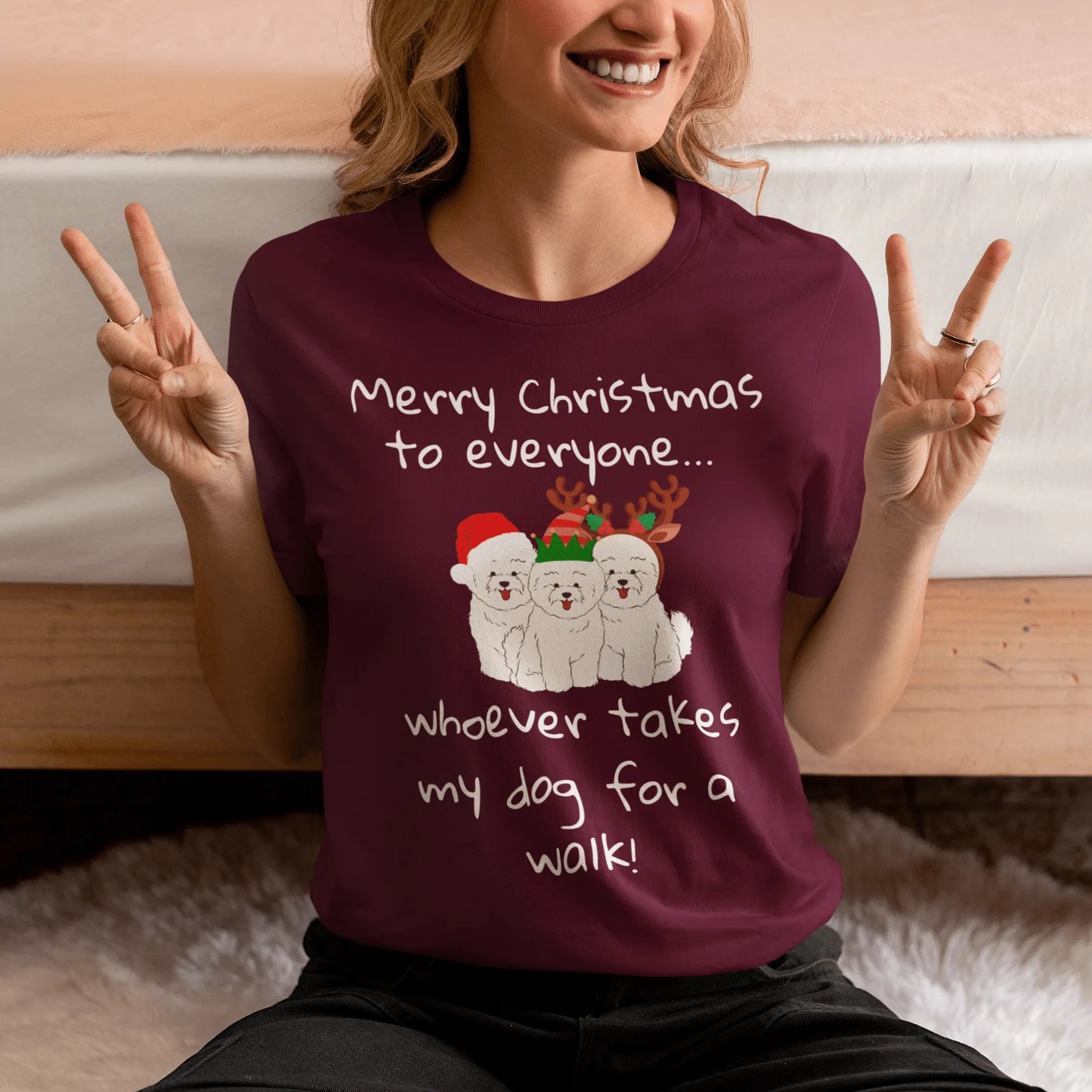 Unisex Bichon Frise T-Shirt for Dog Owners:" Merry Christmas to everyone... whoever takes my dog for a walk!"