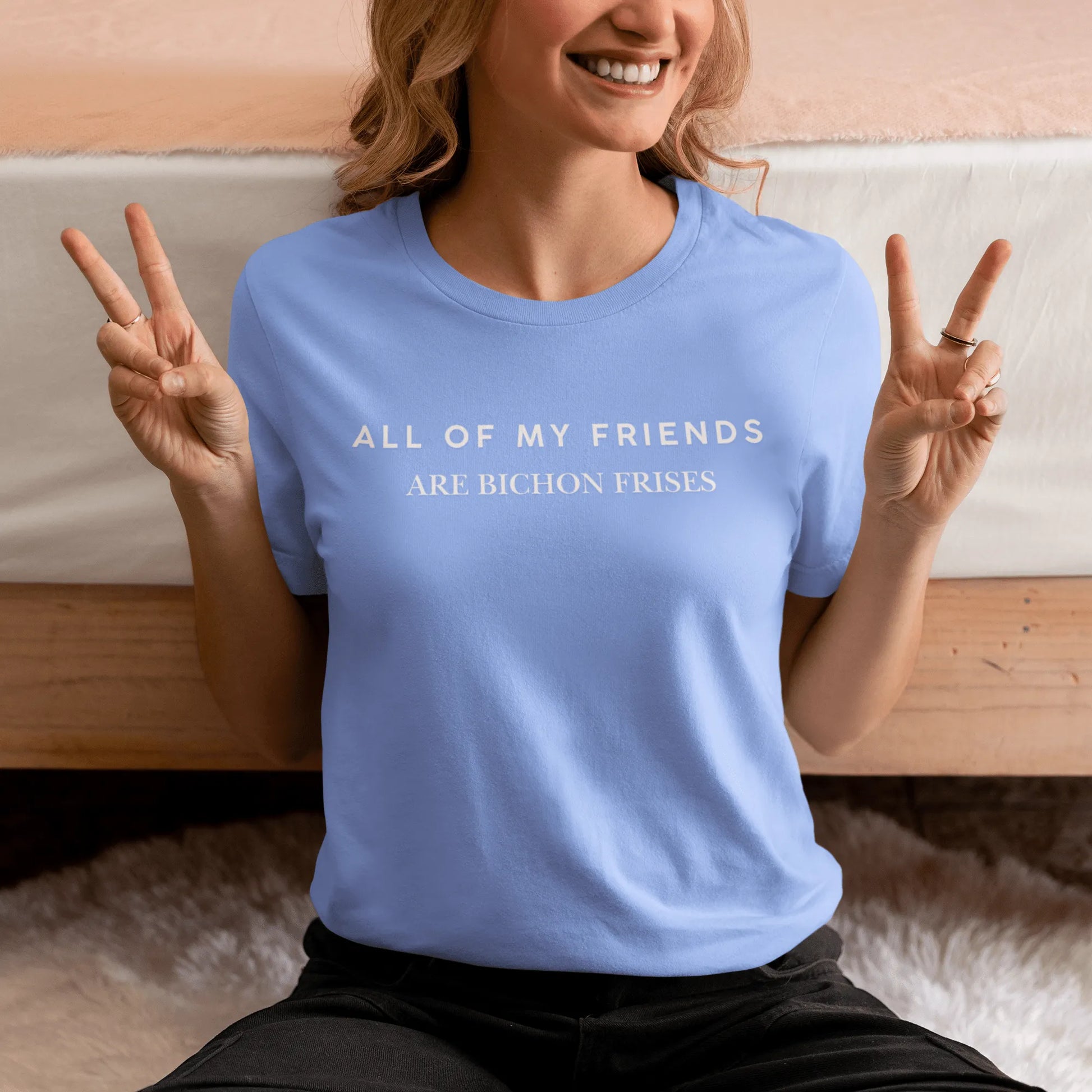 "Unisex Bichon Frise T-Shirt with 'All of My Friends Are Bichon Frises' text – Funny dog lover shirt for Bichon Frise owners"