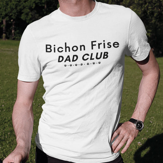 Unisex Bichon Frise T-Shirt for Dog Owners:"Bichon Frise Dad club"