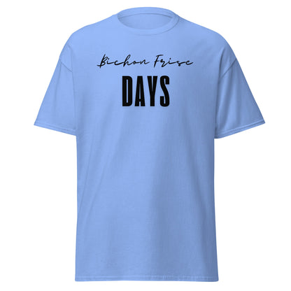 "Funny 'Bichon Frise Days' unisex black text T-shirt for Bichon Frise dog owners – festive and unique design perfect for pet lovers."