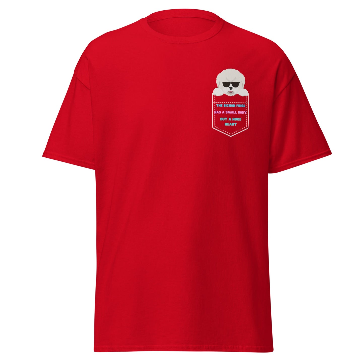 Bichon Frise in Sunglasses - "The Bichon Frise has a small body, but a huge heart"Unisex Bichon Frise T-Shirt for Dog Owners