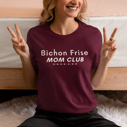 "Bichon Frise Mom Club white graphic T-shirt – funny unisex Mother's Day gift for dog lovers, perfect for Bichon owners and pet moms, stylish and heartfelt design for men and women."