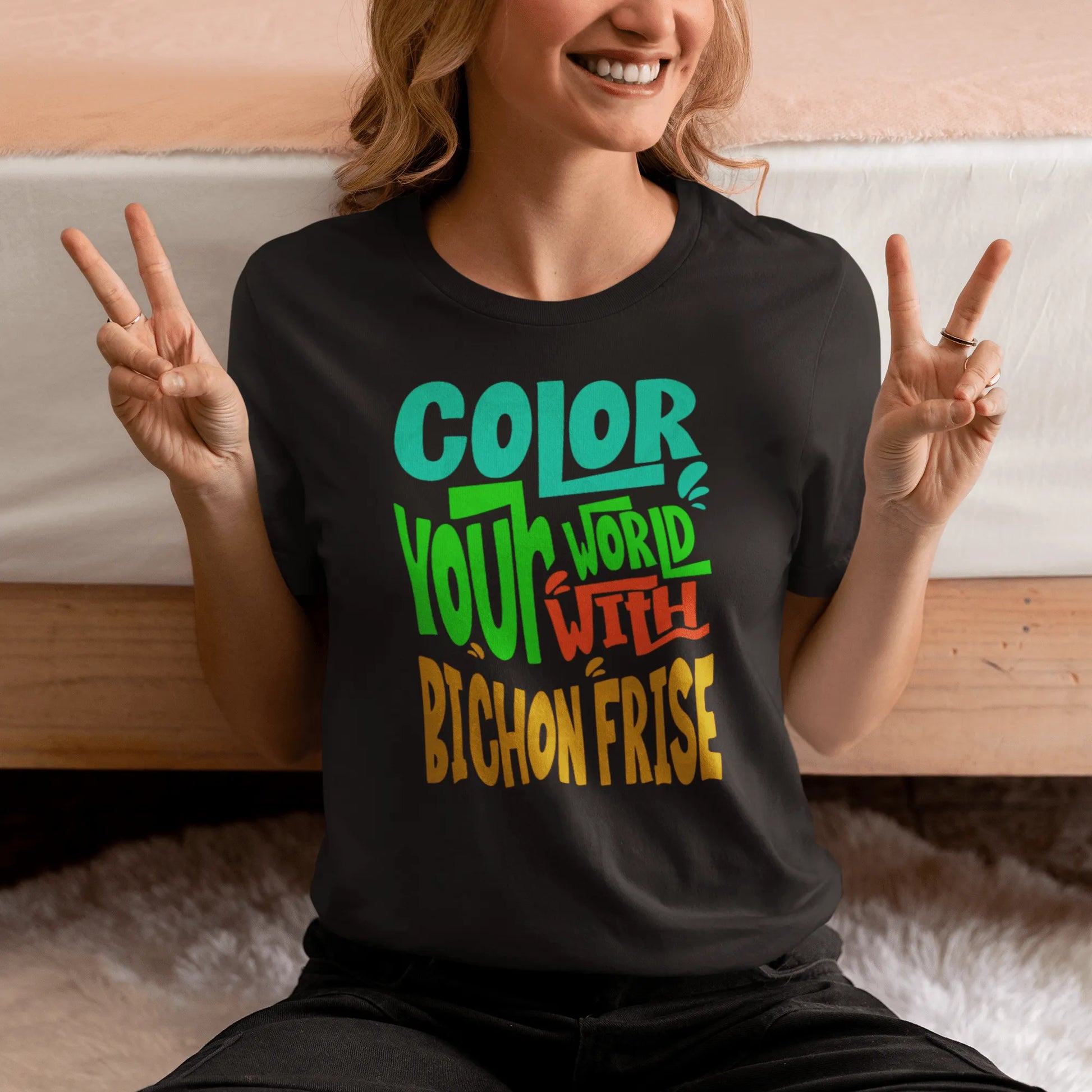 "Color Your World With A Bichon Frise" funny unisex dog lover t-shirt – happy and unique text design for Bichon Frise owners and pet fans