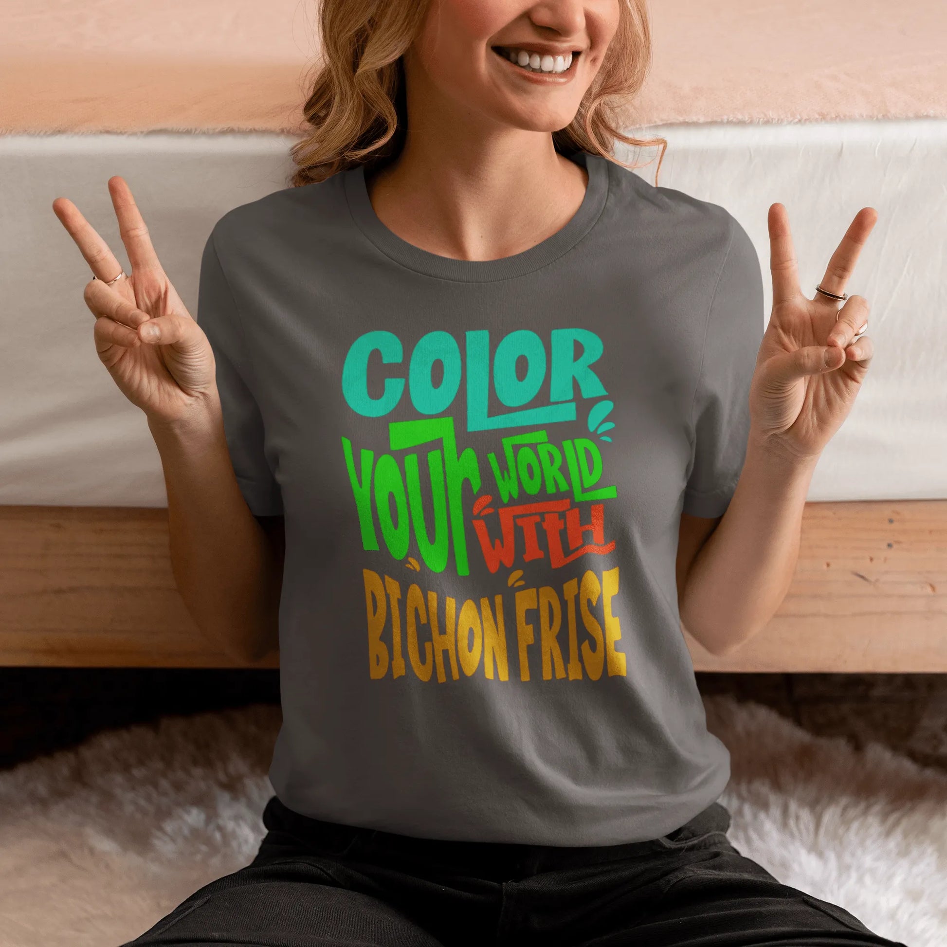 "Color Your World With A Bichon Frise" funny unisex dog lover t-shirt – happy and unique text design for Bichon Frise owners and pet fans