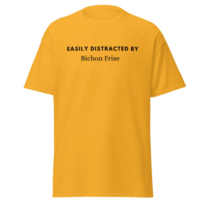 "Black unisex T-shirt with playful text 'Easily distracted by bichon frise' – unique and funny dog lover shirt perfect for Bichon Frise owners and fans. Stylish casual tee for men and women who adore their bichon dogs."