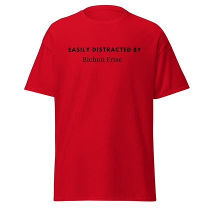 "Black unisex T-shirt with playful text 'Easily distracted by bichon frise' – unique and funny dog lover shirt perfect for Bichon Frise owners and fans. Stylish casual tee for men and women who adore their bichon dogs."