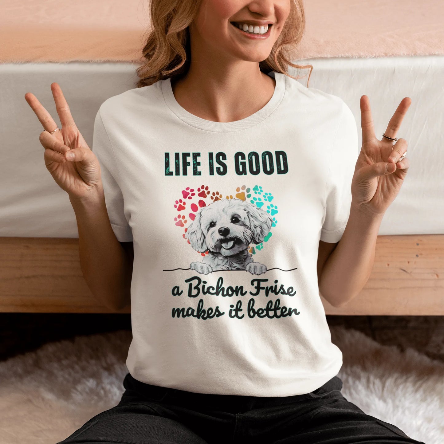 "Life is good a bichon frise makes it better "-Unisex Bichon Frise T-Shirt for Dog Owners