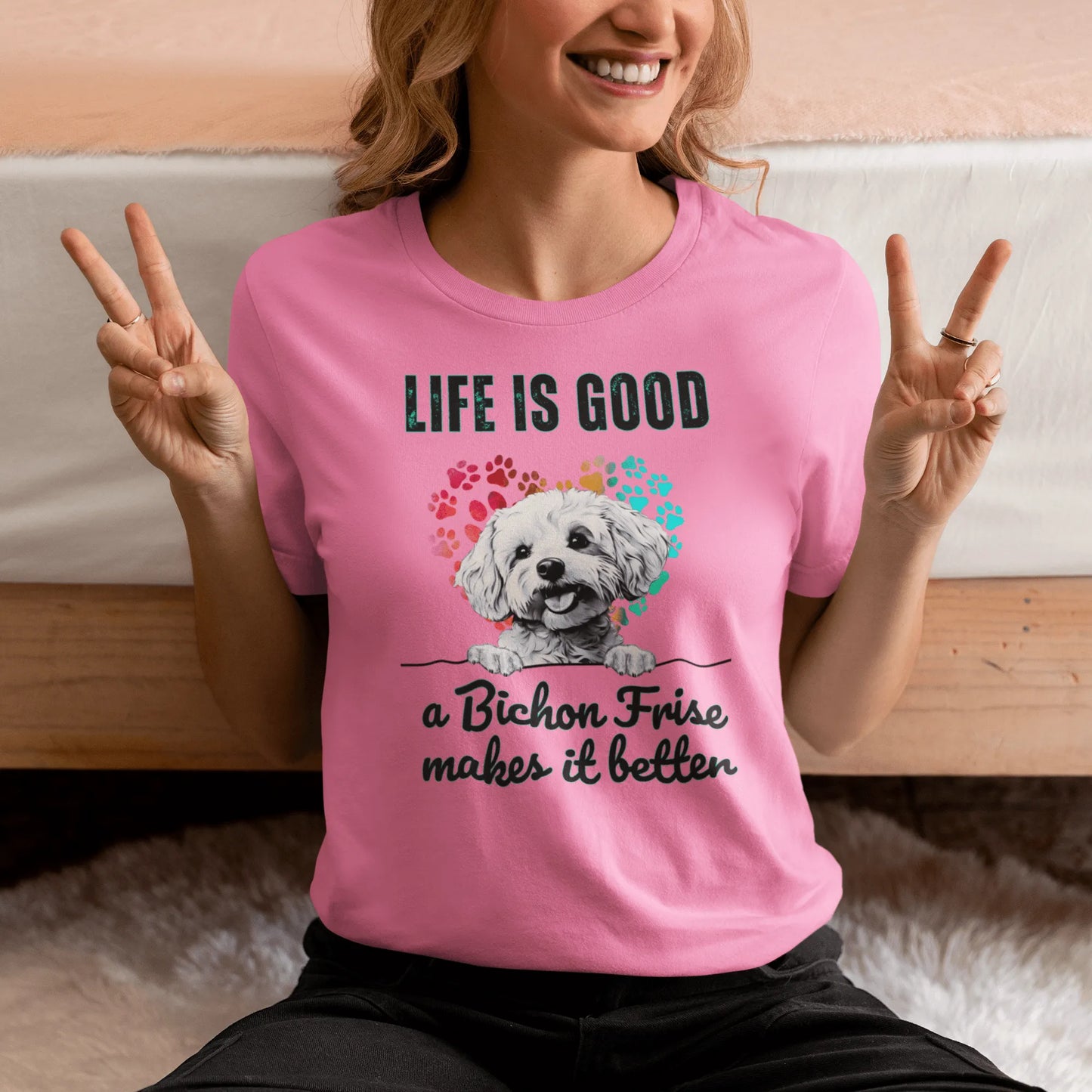 "Life is good a bichon frise makes it better "-Unisex Bichon Frise T-Shirt for Dog Owners