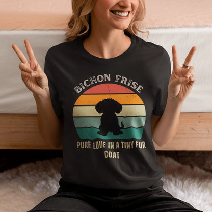 Unisex Bichon Frise T-Shirt for Dog Owners:"Pure Love In A Tiny Fur Coat"